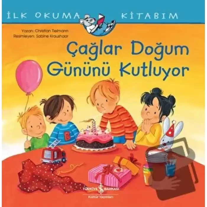 Çağlar Doğum Gününü Kutluyor - İlk Okuma Kitabım