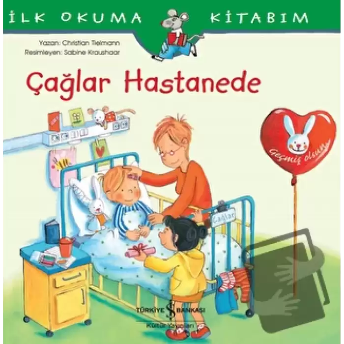 Çağlar Hastanede - İlk Okuma Kitabım