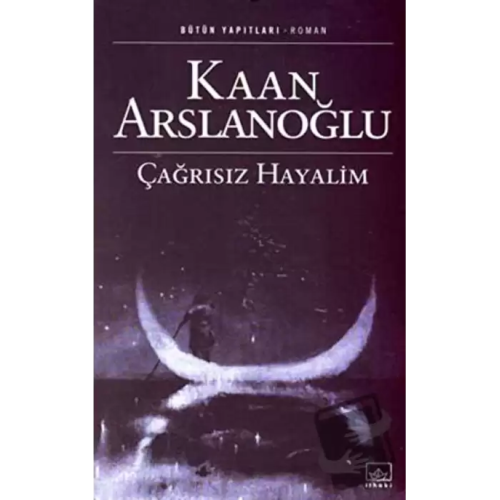 Çağrısız Hayalim