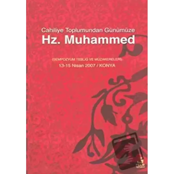 Cahiliye Toplumundan Günümüze Hz. Muhammed