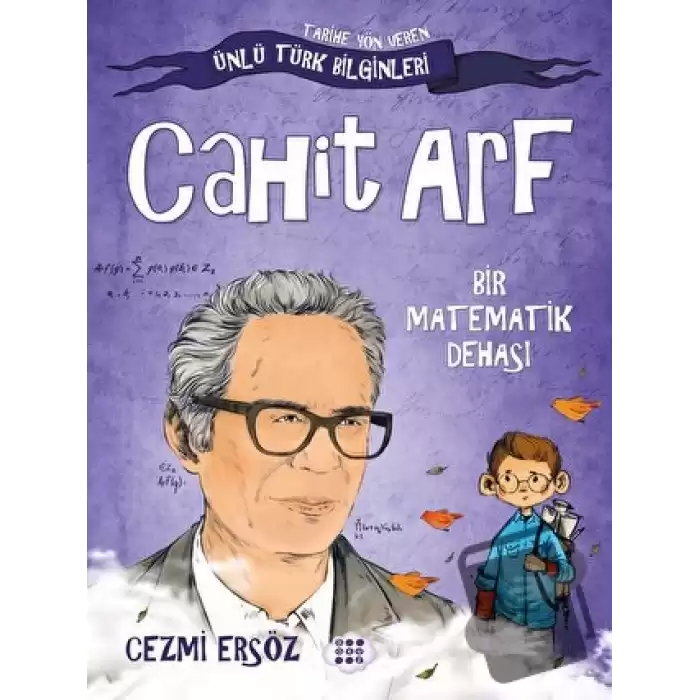 Cahit Arf - Bir Matematik Dehası