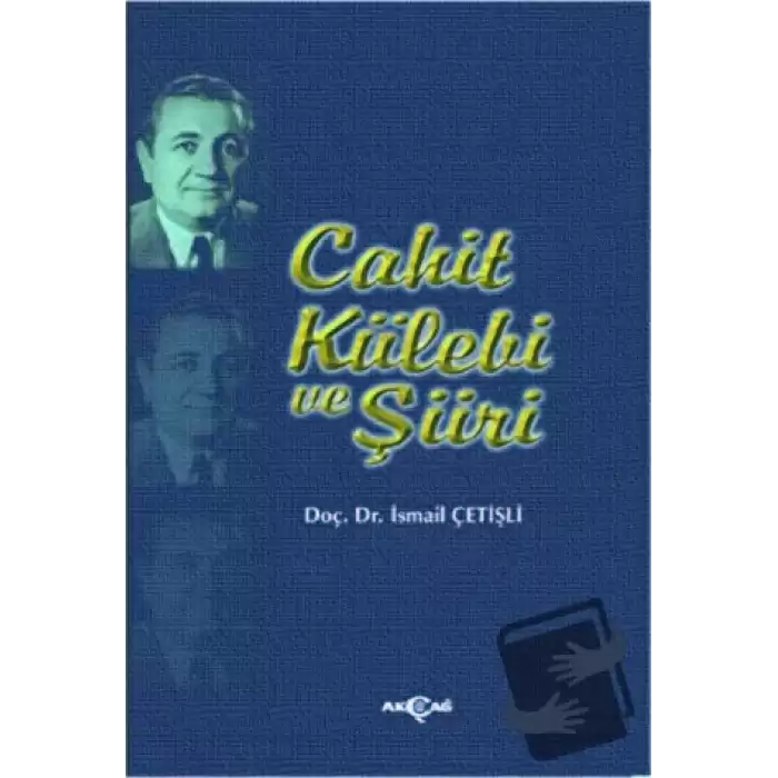 Cahit Külebi ve Şiiri