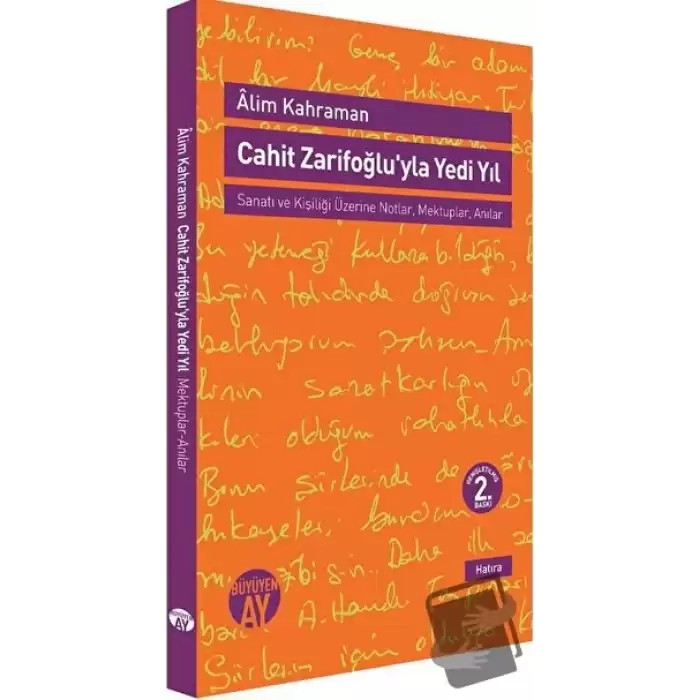 Cahit Zarifoğluyla Yedi Yıl Mektuplar - Anılar