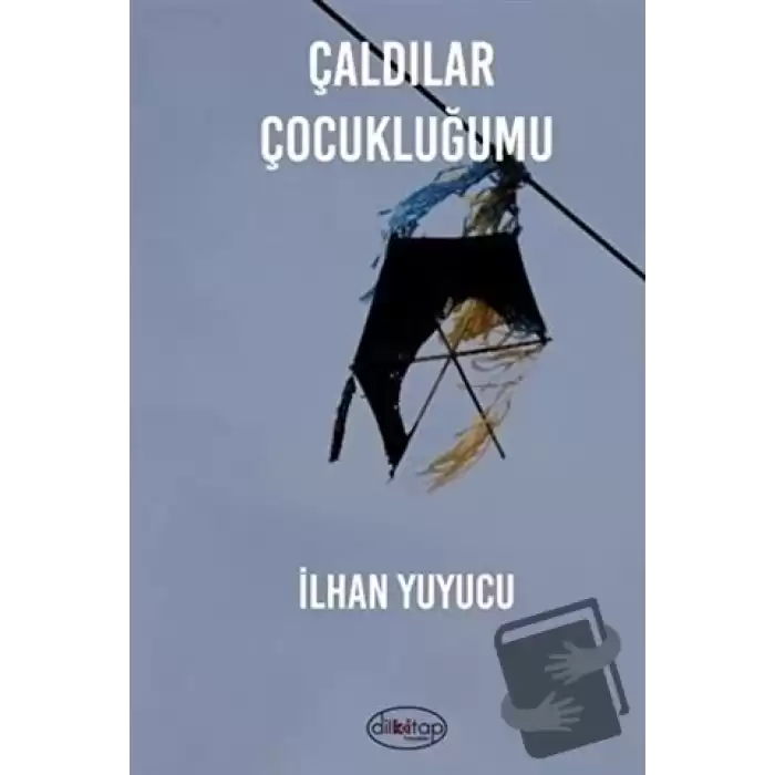 Çaldılar Çocukluğumu