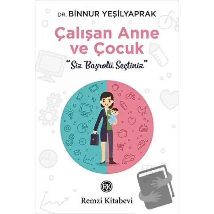 Çalışan Anne ve Çocuk