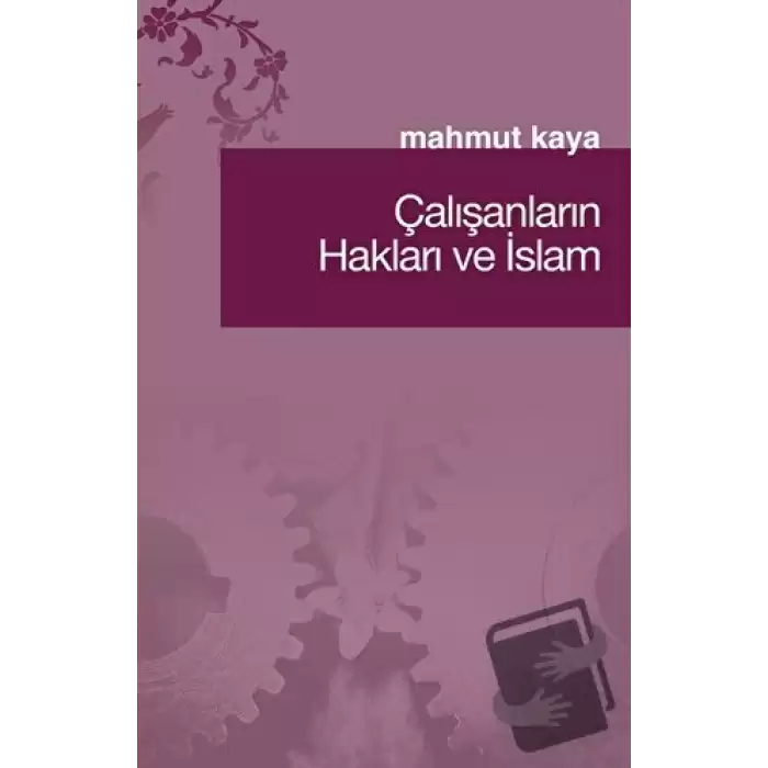 Çalışanların Hakları ve İslam