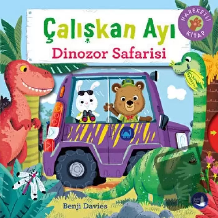 Çalışkan Ayı - Dinozor Safarisi (Ciltli)