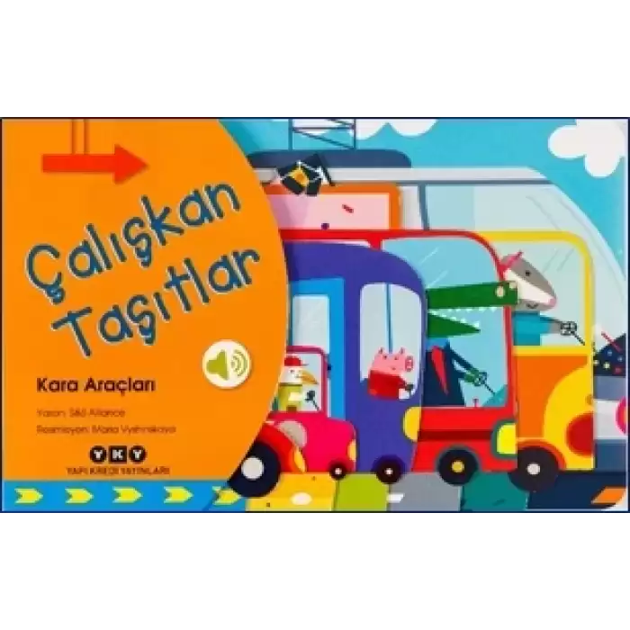 Çalışkan Taşıtlar - Kara Araçları