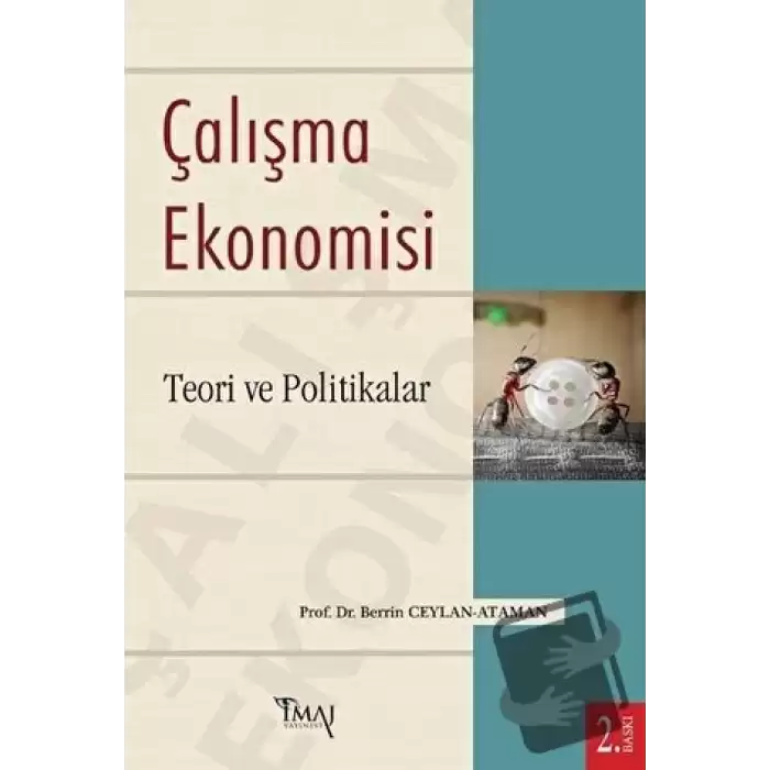 Çalışma Ekonomisi : Teori ve Politikalar