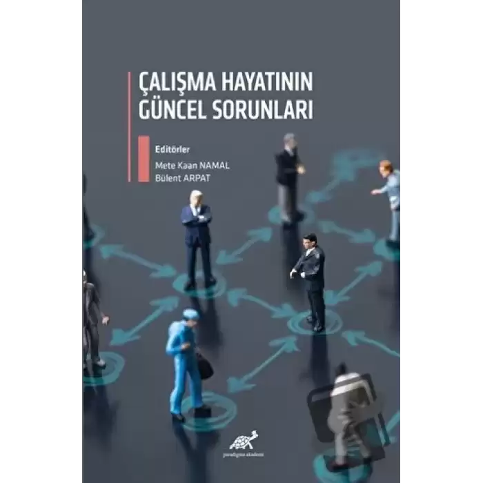 Çalışma Hayatının Güncel Sorunları