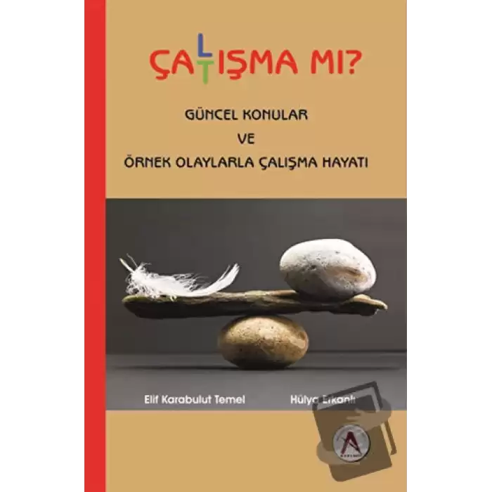 Çalışma Mı Çatışma Mı?