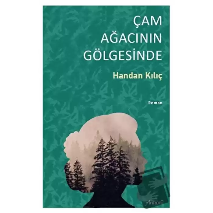 Çam Ağacının Gölgesinde