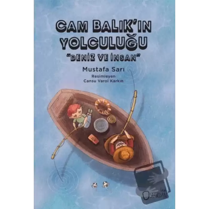 Cam Balık’ın Yolculuğu