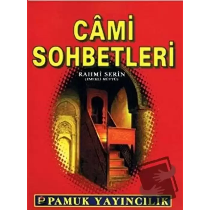 Cami Sohbetleri (Sohbet-021) (Ciltli)