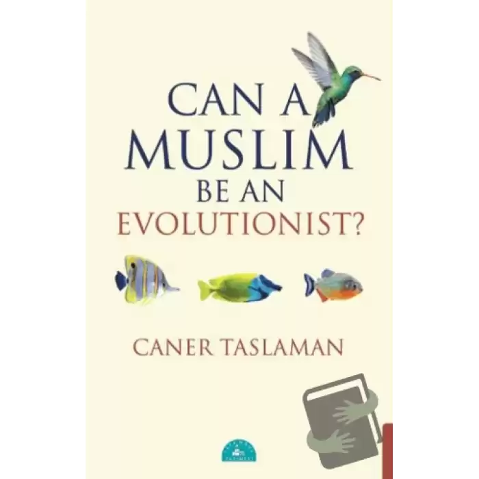 Can A Muslim Be An Evolutionist?