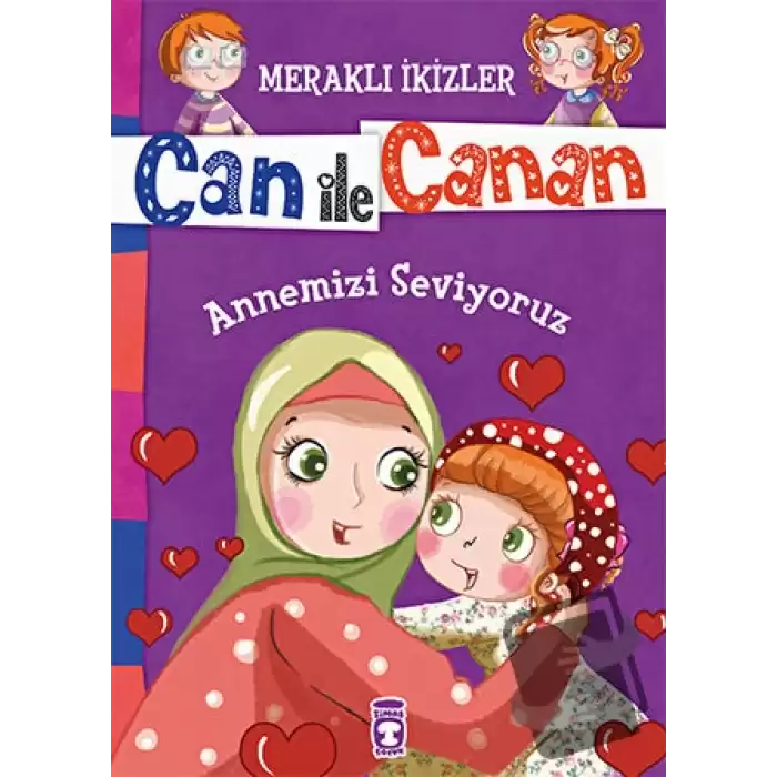 Can ile Canan - Annemizi Seviyoruz