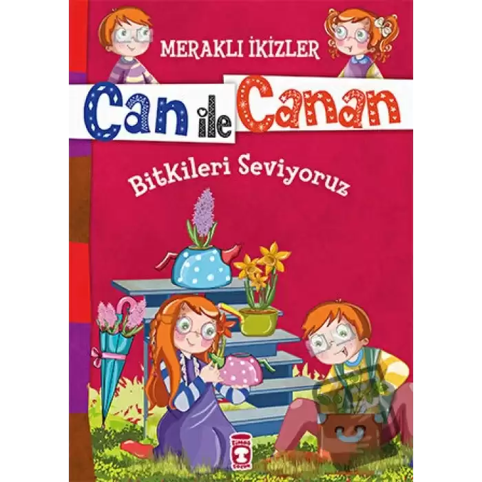 Can ile Canan - Bitkileri Seviyoruz