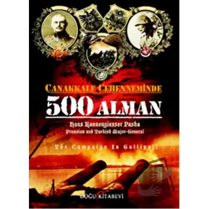 Çanakkale Cehenneminde 500 Alman