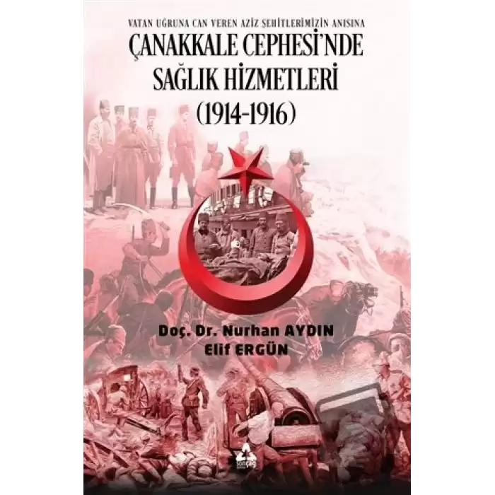 Çanakkale Cephesinde Sağlık Hizmetleri (1914-1916)