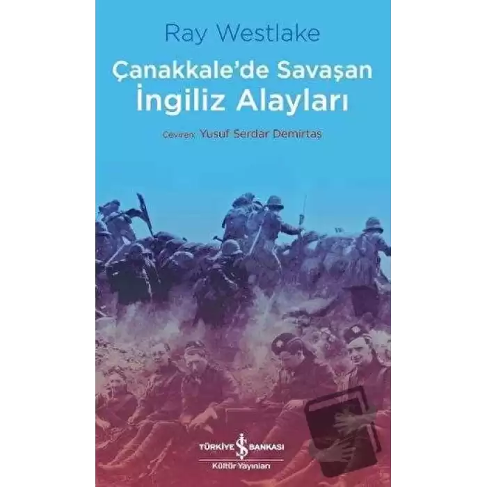 Çanakkalede Savaşan İngiliz Alayları