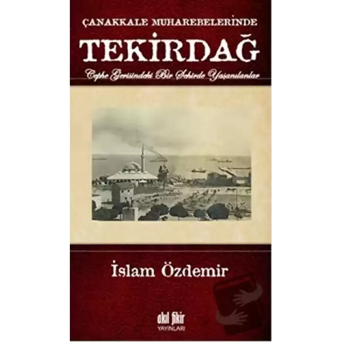 Çanakkale Muharebelerinde Tekirdağ