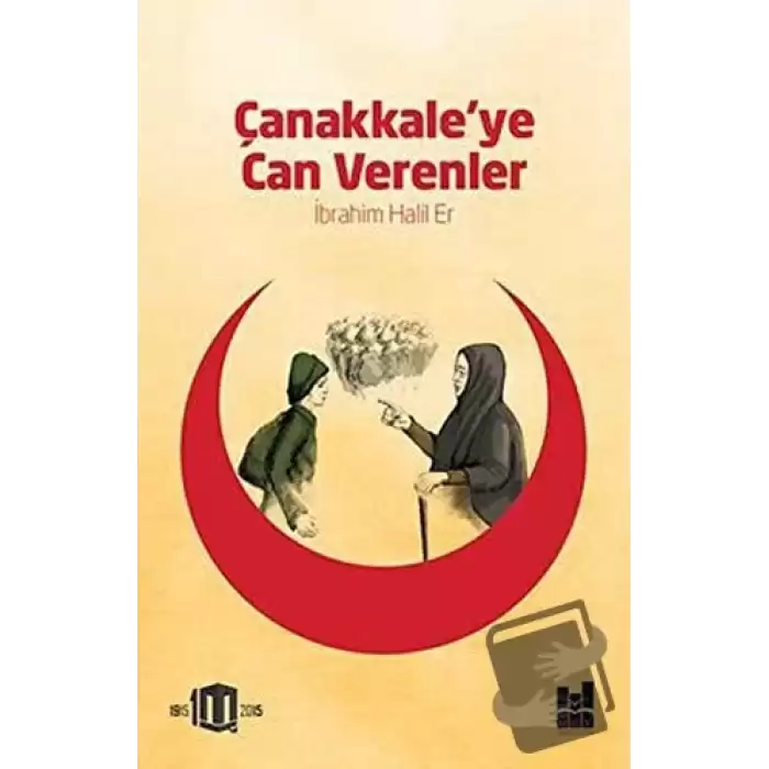 Çanakkaleye Can Verenler