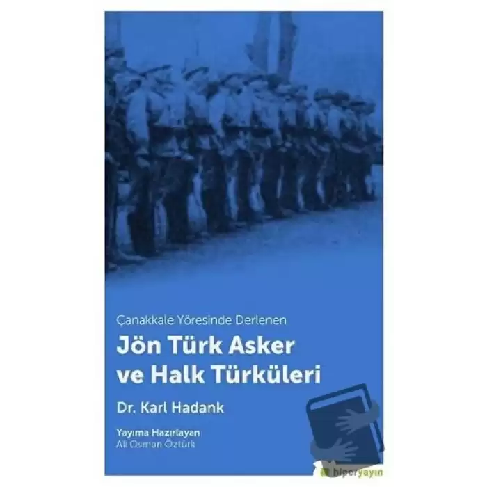 Çanakkale Yöresinde Derlenen Jön Türk Asker ve Halk Türküleri