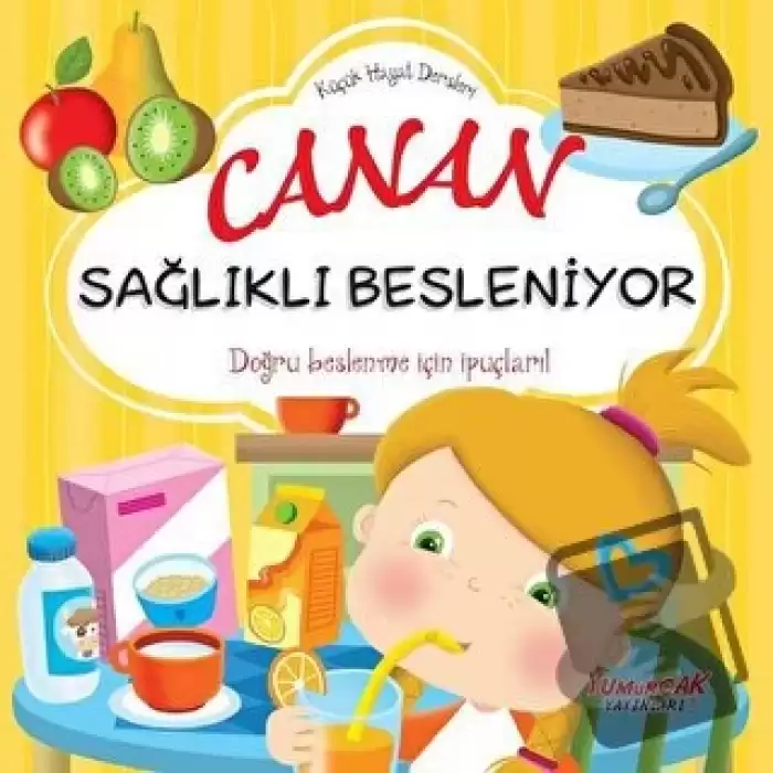 Canan Sağlıklı Besleniyor - Küçük Hayat Dersleri