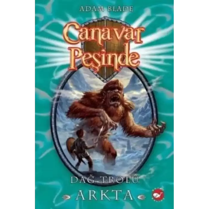 Canavar Peşinde Serisi 03 - Dağ Trolü Arkta (Beast Quest Arcta The Mountain Giant)