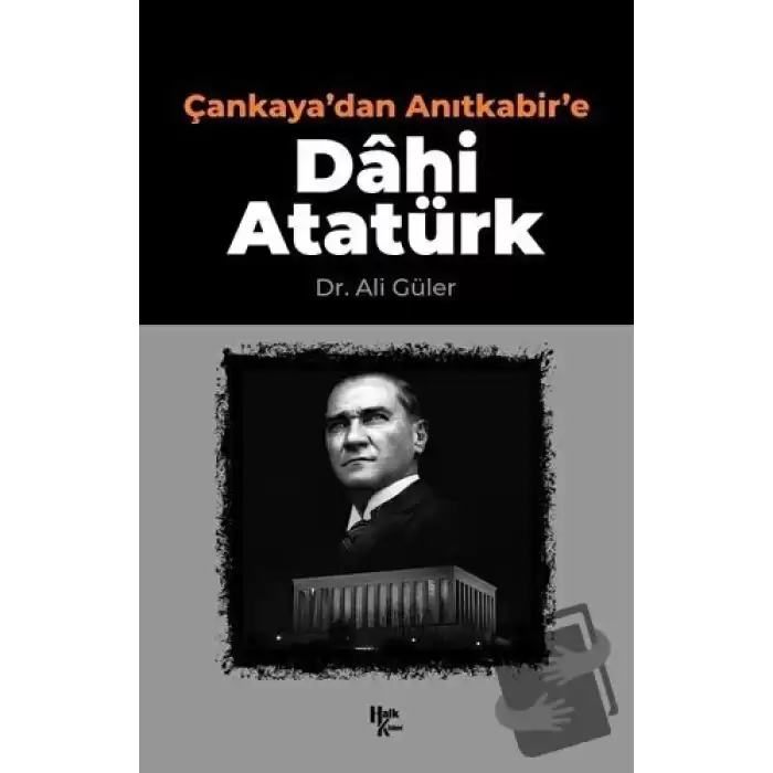 Çankayadan Anıtkabire Dahi Atatürk