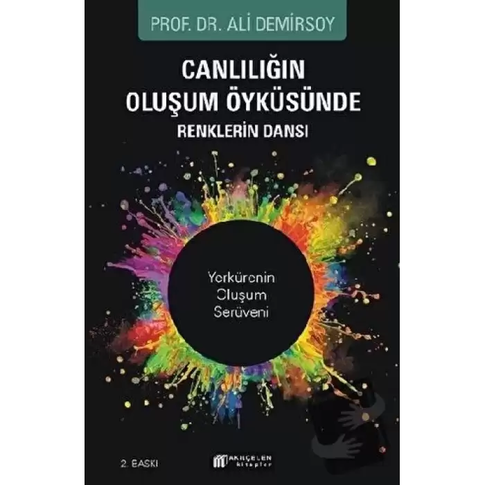 Canlılığın Oluşum Öyküsünde Renklerin Dansı