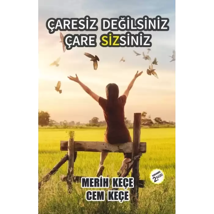 Çaresiz Değilsiniz Çaresizsiniz