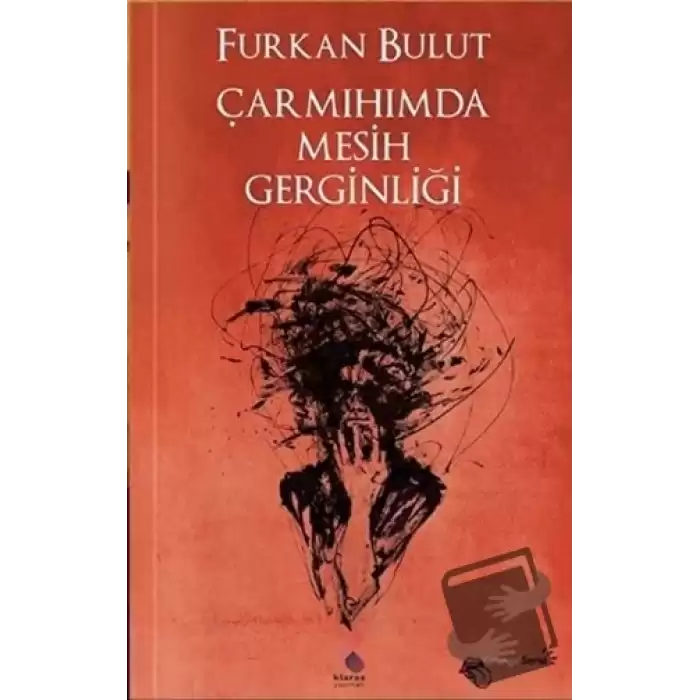 Çarmıhımda Mesih Gerginliği