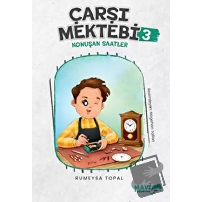 Çarşı Mektebi 3 - Konuşan Saatler