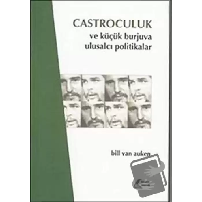 Castroculuk ve Küçük Burjuva Ulusalcı Politikalar