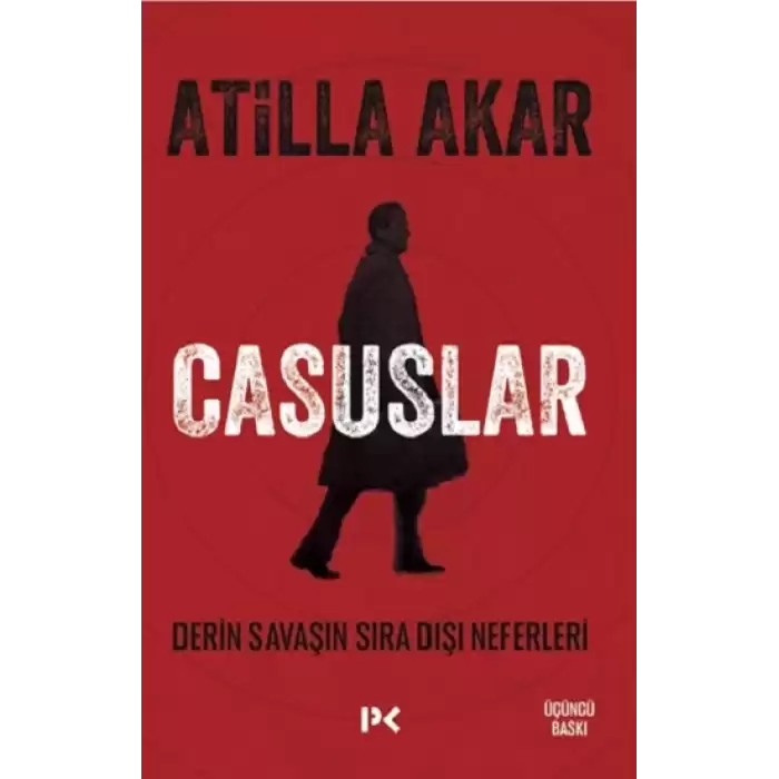 Casuslar - Derin Savaşın Sıra Dışı Neferleri