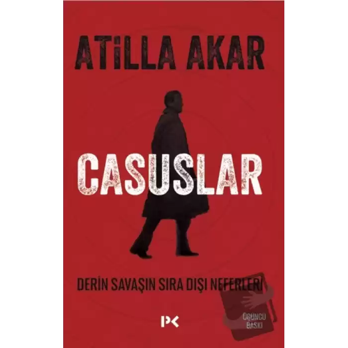 Casuslar - Derin Savaşın Sıra Dışı Neferleri