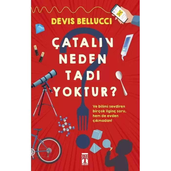 Çatalın Neden Tadı Yoktur?