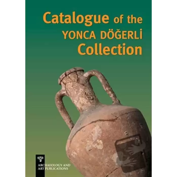 Catalogue of the Yonca Döğerli Collection