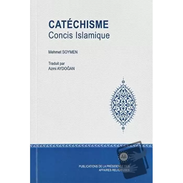 Catechisme Concis Islamique (İlmihal Cep) Fransızca