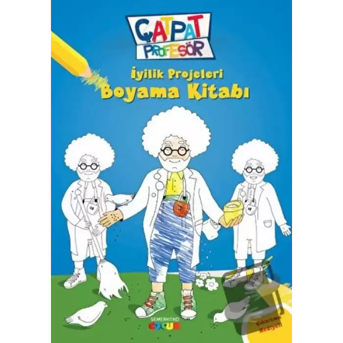 Çatpat Profesör - İyilik Projeleri Boyama Kitabı