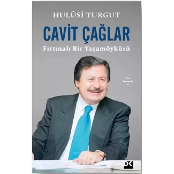 Cavit Çağlar Fırtınalı Bir Yaşamöyküsü