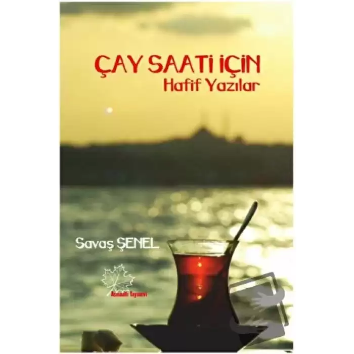 Çay Saati İçin Hafif Yazılar