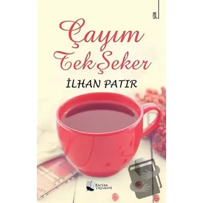 Çayım Tek Şeker