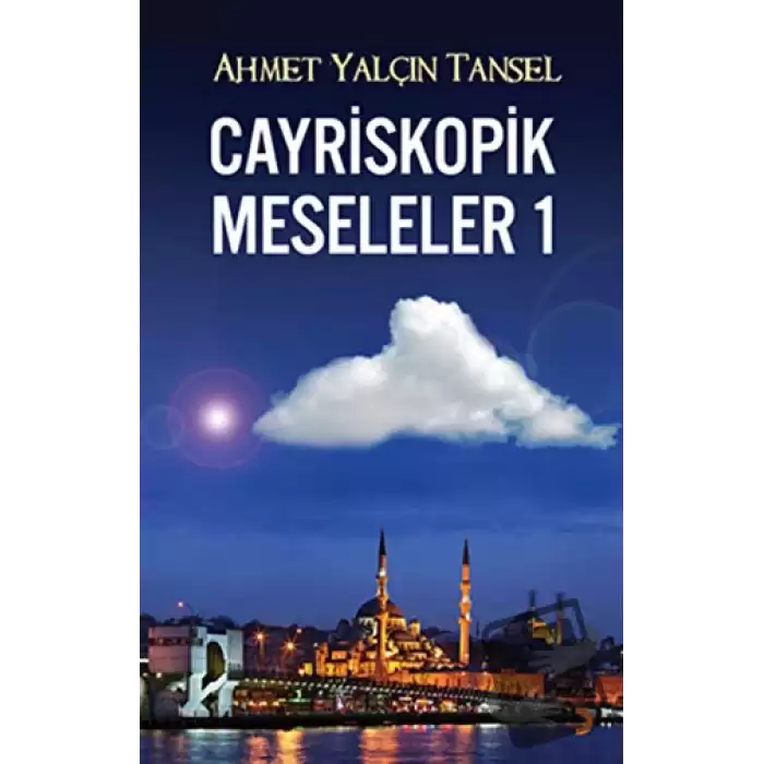 Cayriskopik Meseleler 1