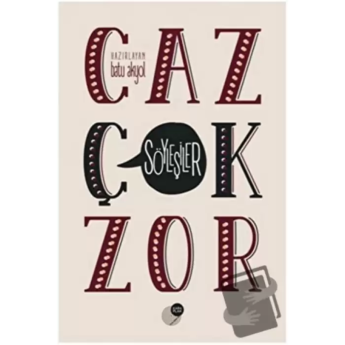 Caz Çok Zor - Söyleşiler