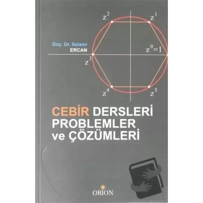 Cebir Dersleri Problemler ve Çözümleri