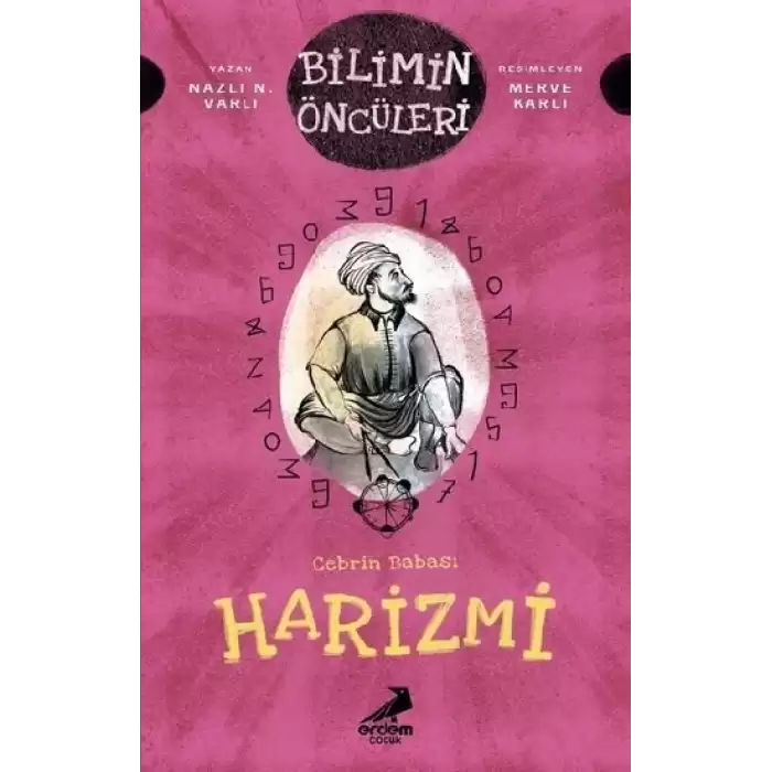 Cebrin Babası Harizmi - Bilimin Öncüleri