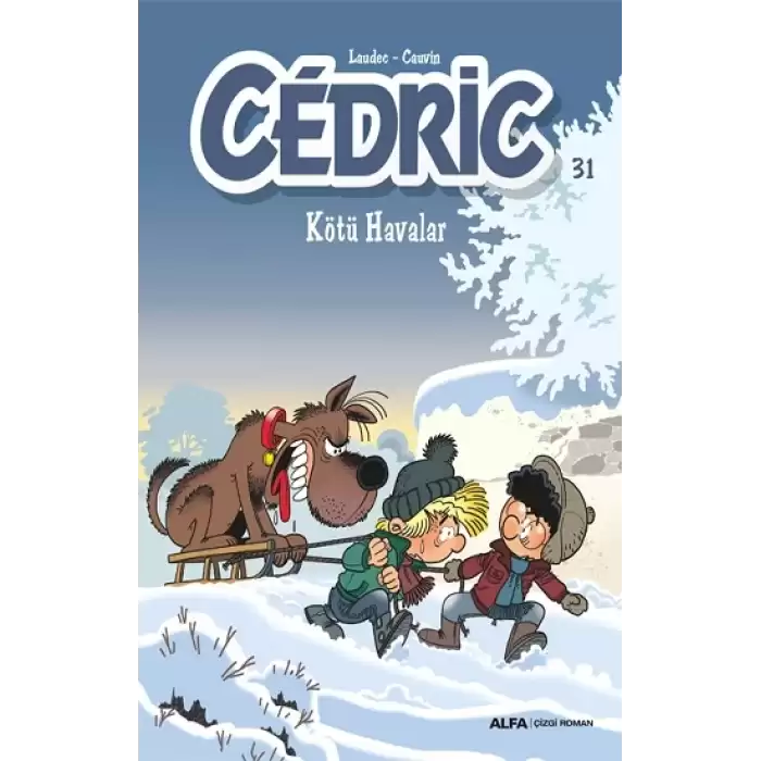 Cedric 31 - Kötü Havalar