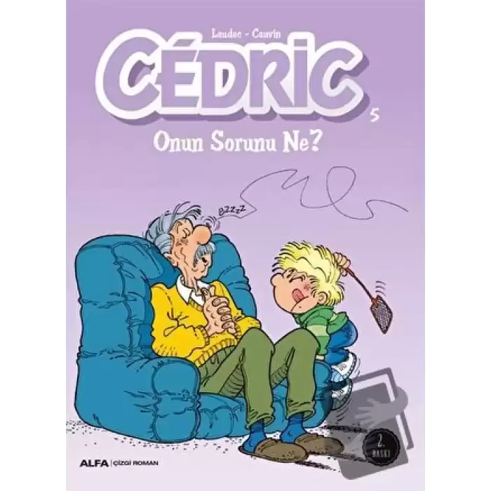 Cedric 5 - Onun Sorunu Ne?